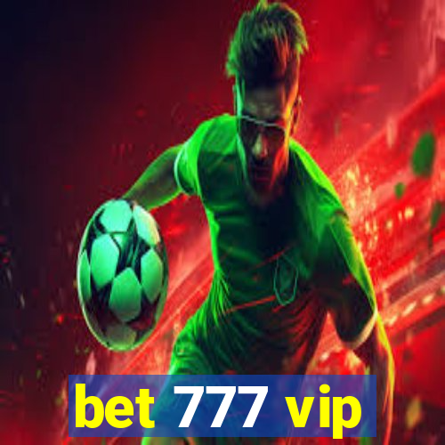 bet 777 vip